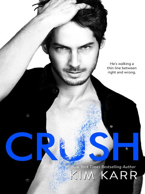 Title details for Crush by Kim Karr - Available